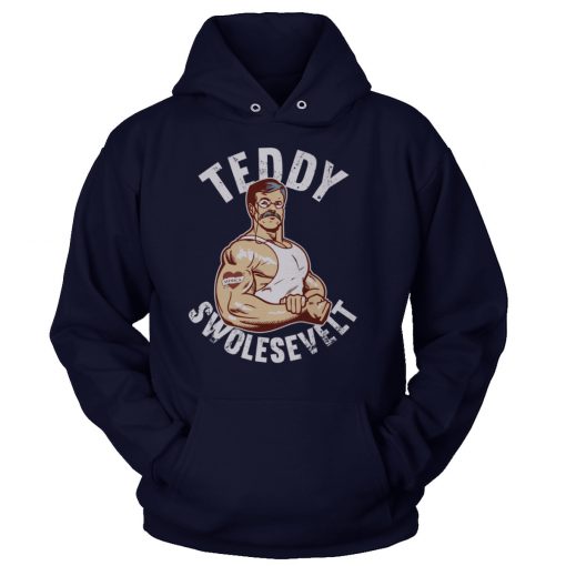 teddy swolesevelt shirt