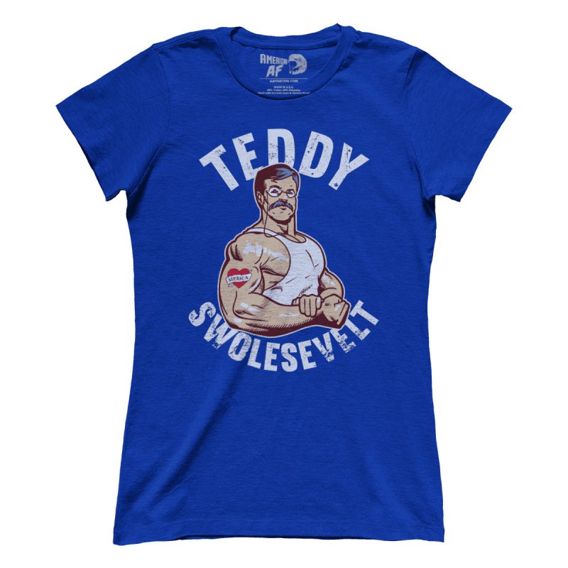 teddy swolesevelt shirt